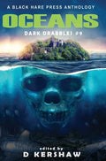 Oceans: A Dark Microfiction Anthology - Hardcover