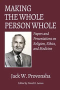Making the Whole Person Whole - Paperback