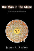 The Man In The Maze: A John Overland Mystery - Paperback