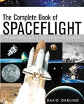 The Complete Book of Spaceflight: From Apollo 1 to Zero Gravity - Paperback