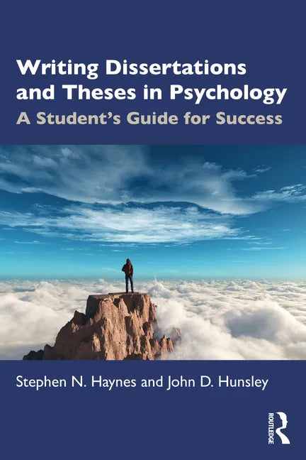 Writing Dissertations and Theses in Psychology: A Student's Guide for Success - Paperback