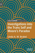 Investigations Into the Trans Self and Moore's Paradox - Hardcover