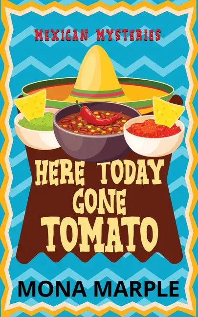 Here Today, Gone Tomato - Paperback