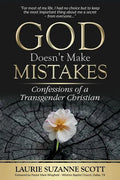 God Doesn't Make Mistakes: Confessions of a Transgender Christian - Paperback