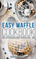 Easy Waffle Cookbook - Paperback