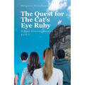 The Quest for The Cat's Eye Ruby: A Four Cousins Mystery - Paperback