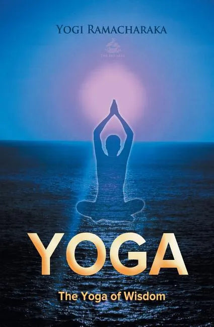 The Yoga of Wisdom - Paperback