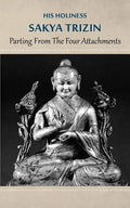 Parting from the Four Attachments - Paperback