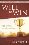 Will to Win: A Tale of Humor and Perspective from Will Rogers High School - Hardcover