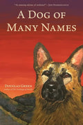 A Dog of Many Names - Paperback