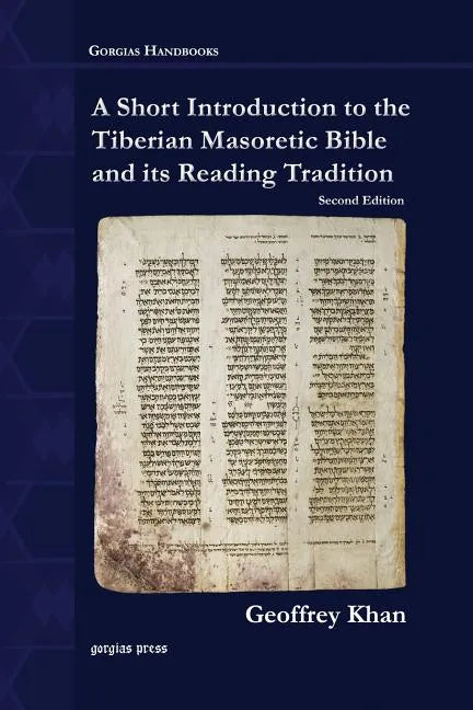 A Short Introduction to the Tiberian Masoretic Bible and its Reading Tradition - Paperback