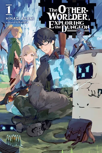 The Otherworlder, Exploring the Dungeon, Vol. 1 (Light Novel): Volume 1 - Paperback