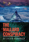 The Mallard Conspiracy - Hardcover