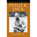 Understanding Philip K. Dick - Hardcover