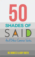 50 Shades of Said: And Other Common Verbs - Paperback
