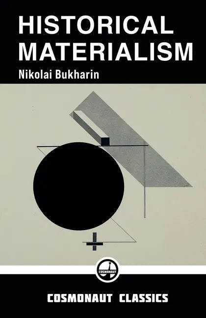 Historical Materialism: A System of Sociology - Paperback