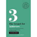 The Gospel For Achievers: A 40-Day Devotional for Driven, Successful Go-Getters: (Enneagram Type 3) - Paperback