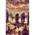 The Phantom of the Opera - Paperback