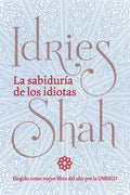 La sabiduría de los idiotas: (Versión de bolsillo) - Paperback
