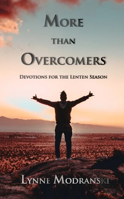 More than Overcomers: Devotions for the Lenten Season - Paperback
