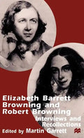 Elizabeth Barrett Browning and Robert Browning: Interviews and Recollections - Hardcover