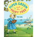 Piper Green and the Fairy Tree: Pie Girl - Paperback