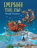 Impish the Elf: World Traveler - Paperback