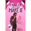 Fake It Till We Make It - Paperback