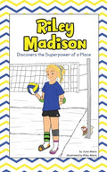 Riley Madison Discovers the Superpower of a Place - Paperback