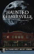 Haunted Kernersville - Hardcover