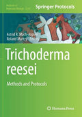 Trichoderma Reesei: Methods and Protocols - Paperback