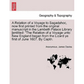 A Relation of a Voyage to Sagadahoc, Now First Printed from the Original Manuscript in the Lambeth Palace Library [Entitled: The Relation of a Voyage - Paperback