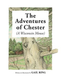 The Adventures of Chester (A Wisconsin Mouse) - Paperback
