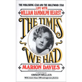 Times We Had: Life with William Randolph Hearst - Paperback