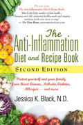 The Anti-Inflammation Diet and Recipe Book, Second Edition: Protect Yourself and Your Family from Heart Disease, Arthritis, Diabetes, Allergies, --And - Hardcover