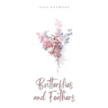 Butterflies and Feathers - Paperback