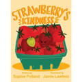 Strawberry's Kindness - Hardcover