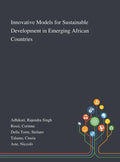 Innovative Models for Sustainable Development in Emerging African Countries - Hardcover
