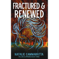 Fractured & Renewed - Paperback