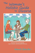The Woman's Holistic Guide to Divorce - Paperback