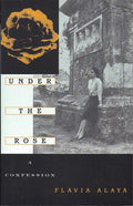 Under the Rose: A Confession - Paperback