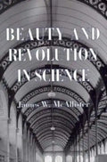 Beauty and Revolution in Science - Hardcover