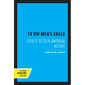 To Try Men's Souls: Loyalty Tests in American History - Paperback
