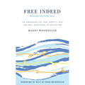 Free Indeed Revised Edition - Paperback