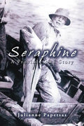 Seraphine: A Provincetown Story - Paperback
