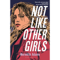 Not Like Other Girls - Hardcover