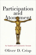 Participation and Atonement: An Analytic and Constructive Account - Hardcover