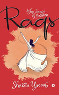 Raqs: The dance of passion - Paperback