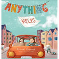 Anything Helps - Hardcover