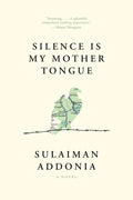 Silence Is My Mother Tongue - Paperback